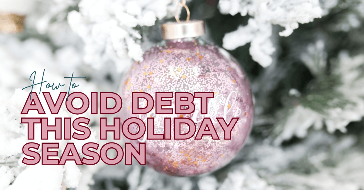 How to Avoid Going into Debt During the Holidays