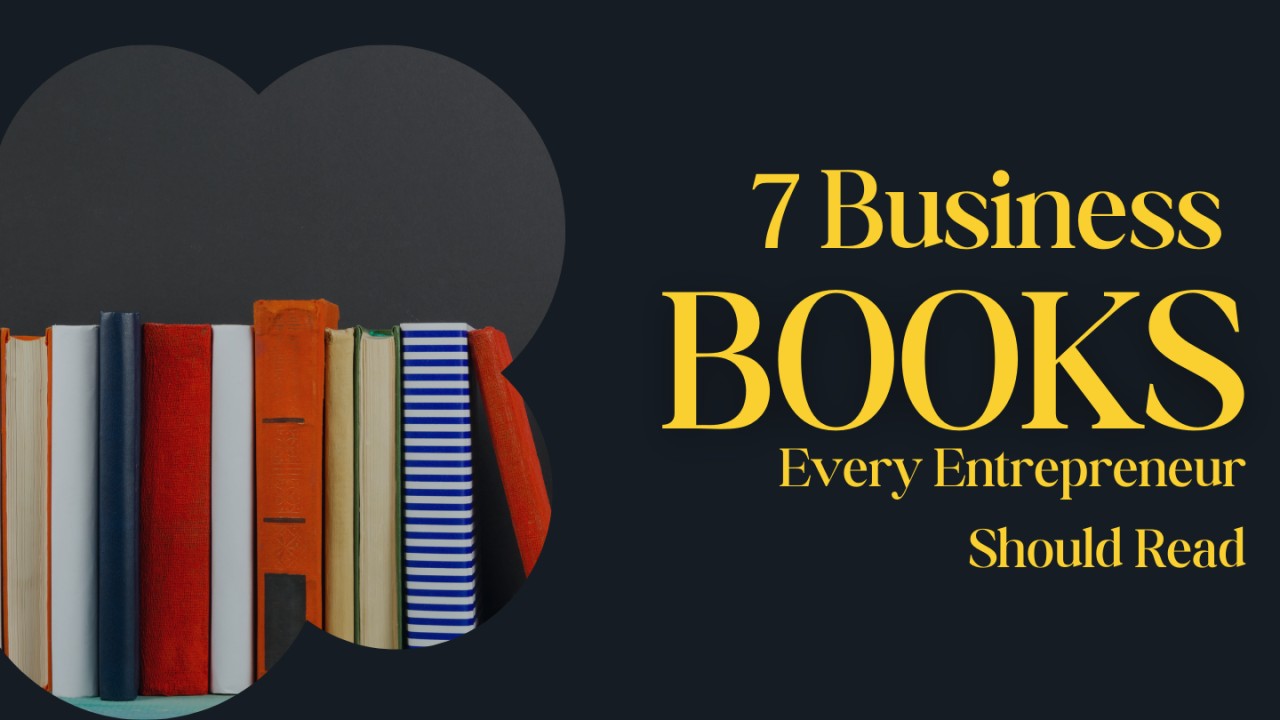 Business Books Every Entrepreneur Should Read